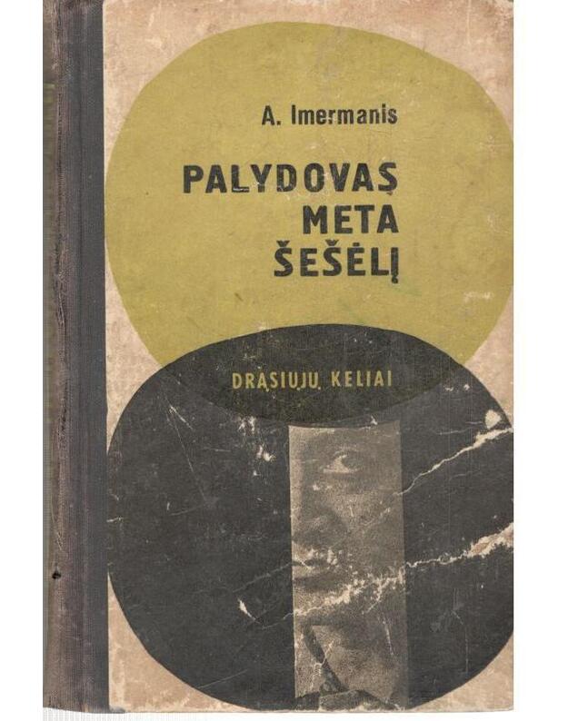 Palydovas meta šešėlį / DK 1967 - Imermanis Anatolis