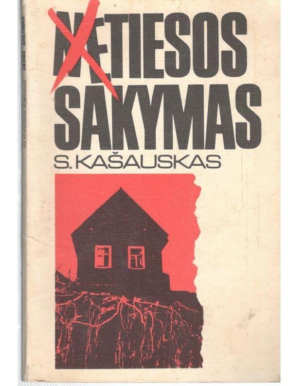 Netiesos sakymas. Meninė publicistika - Kašauskas S. - su atografu