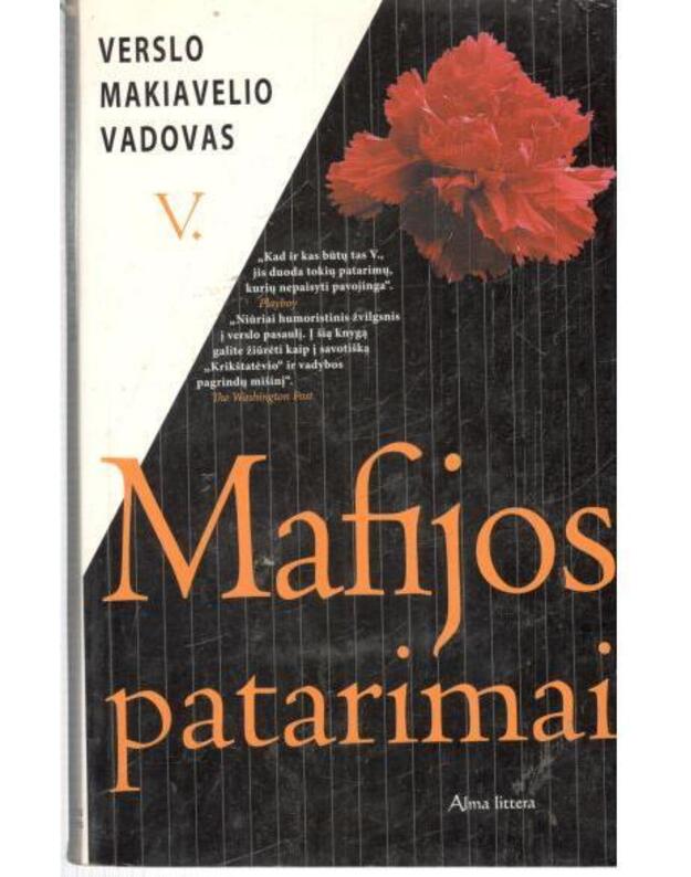 Mafijos patarimai. Verslo Makiavelio vadovas - V.