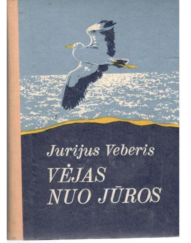 Vėjas nuo jūros / Kuršių Nerija - Veberis Jurijus / su AUTOGRAFU