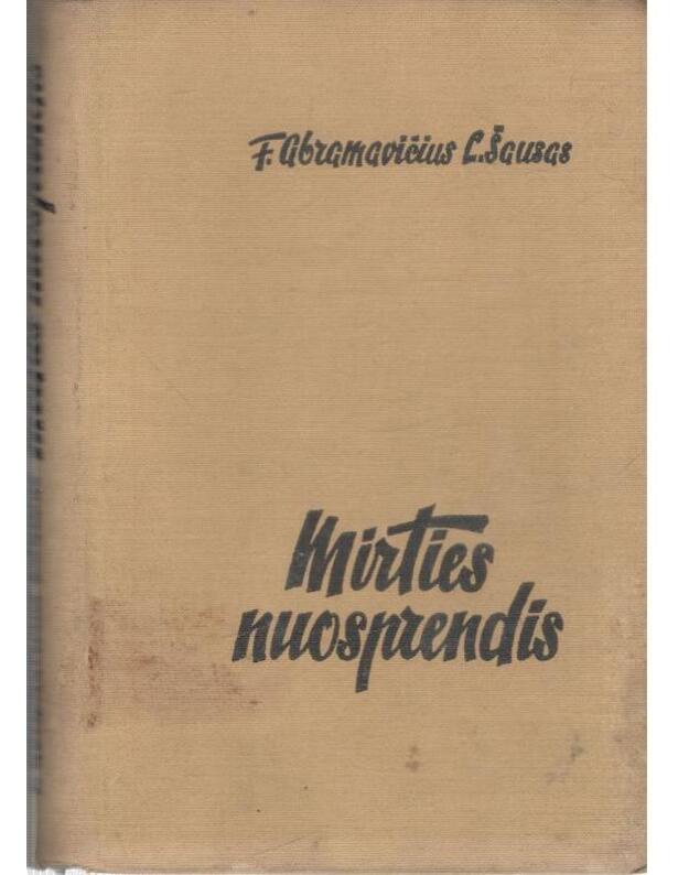 Mirties nuosprendis - F. Abramavičius, L. Šausas