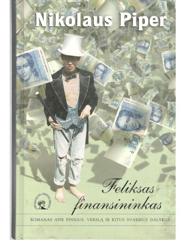 Feliksas finansininkas - Nikolaus Piper