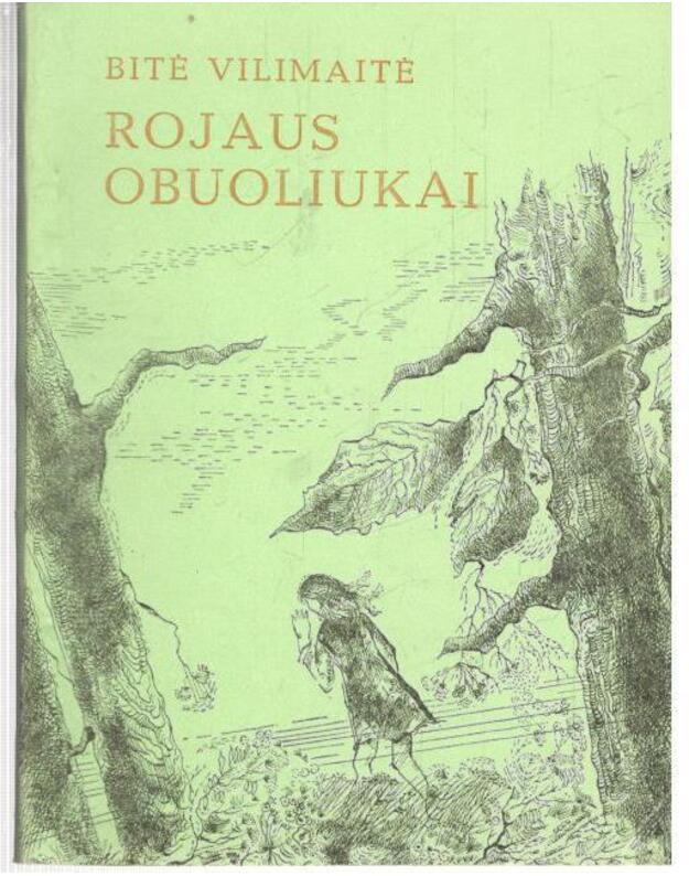 Rojaus obuoliukai - Vilimaitė Bitė