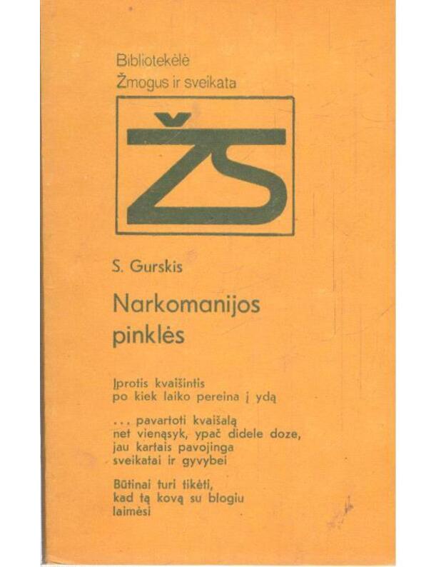 Narkomanijos pinklės / Žmogus ir sveikata - Gurskis Stanislavas