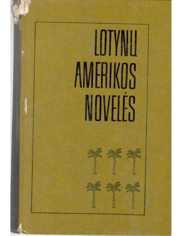 Lotynų Amerikos novelės. Rinktinė - sud. V. Petrauskas