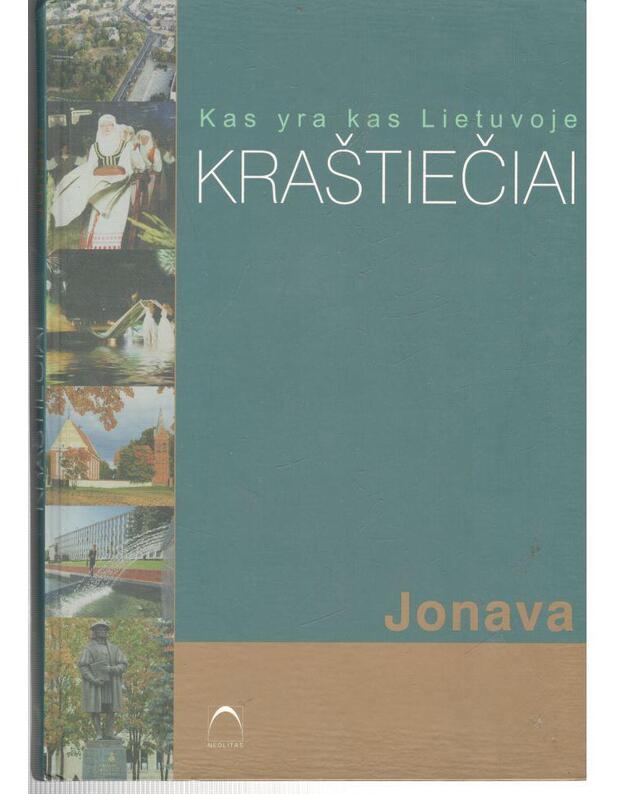 Kraštiečiai. Jonava / Kas yra kas Lietuvoje - autoriai ir bendradarbiai: Jūratė Adomaitienė, Rūta Gurčinienė