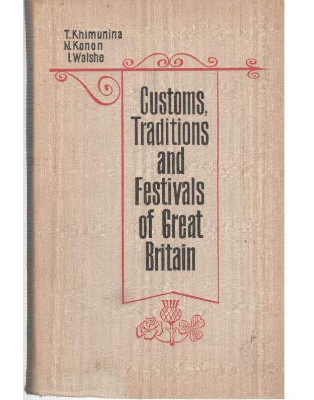 Customs, traditions and festivals of Great Britain - T. Khlmunina, N. Konon, L. Walshe