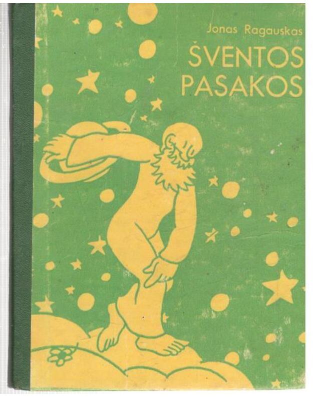 Šventos pasakos - Jonas Ragauskas