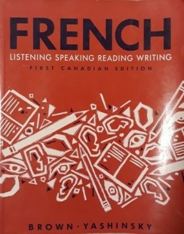 French. Listening speaking reading writing - Yashinsky Jack, Thomas H. Brown