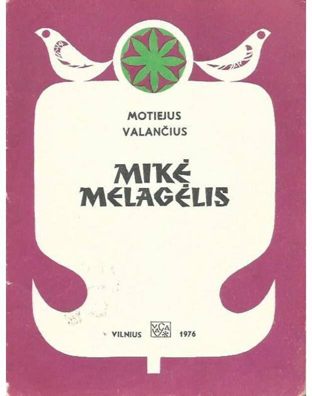 Mikė melagėlis - Valančius Motiejus