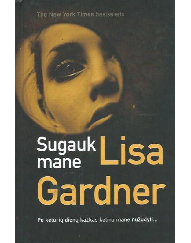 Sugauk mane - Lisa Gardner