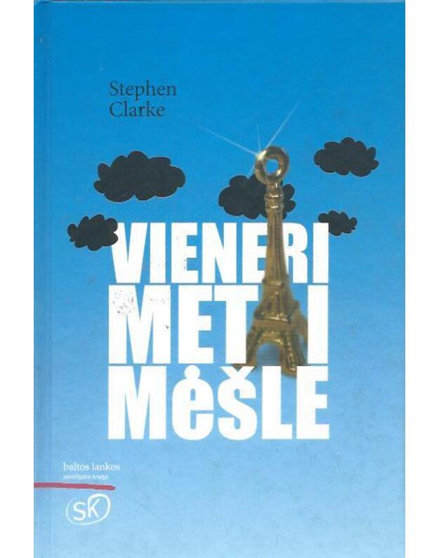 Vieneri metai mėšle - Stephen Clarke