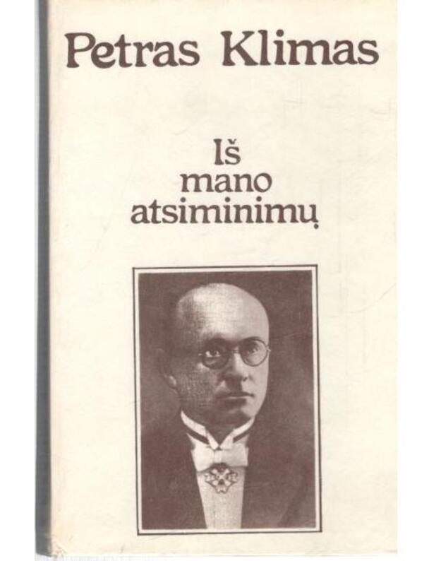 P. Klimas. Iš mano atsiminimų - Klimas Petras