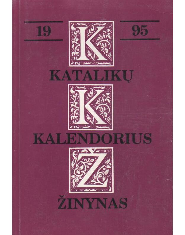 Katalikų kalendorius žinynas 1995 - paruošė kan. Jonas Mintaučkis