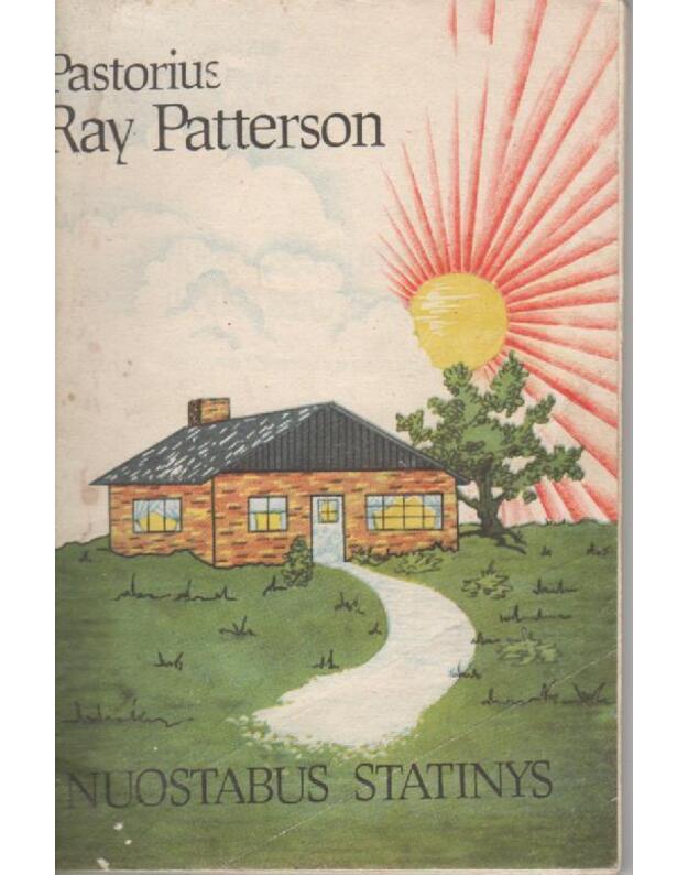 Nuostabus statinys - Patterson Ray, pastorius