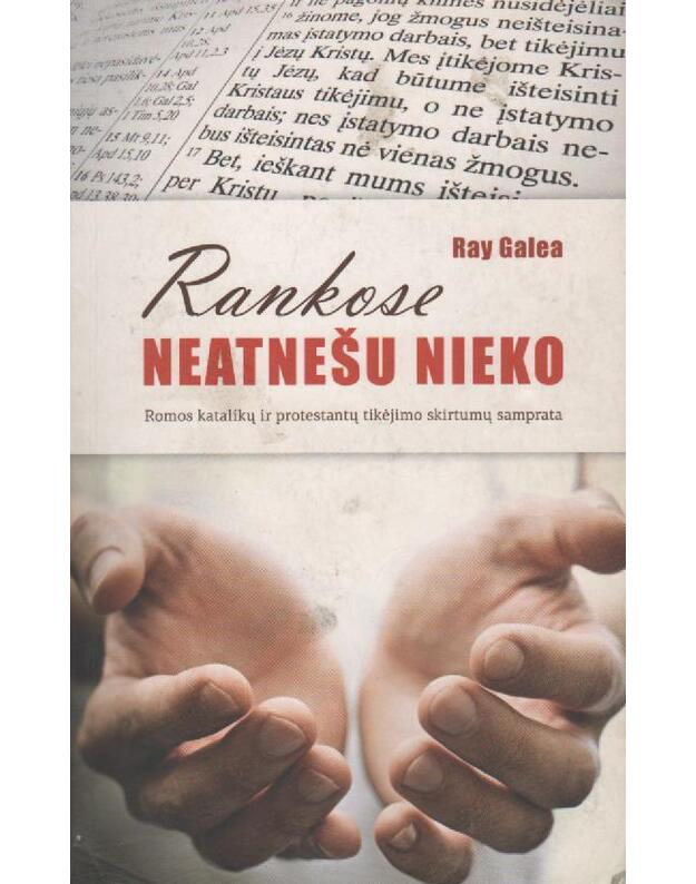 Rankose neatnešu nieko - Galea Ray