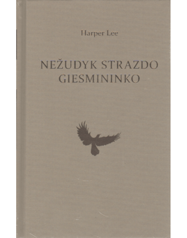 Nežudyk strazdo giesmininko. Romanas - Lee Harper