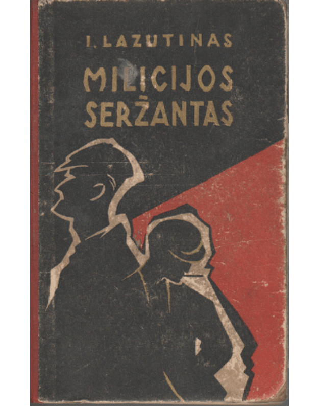 Milicijos seržantas - Lazutinas Ivanas