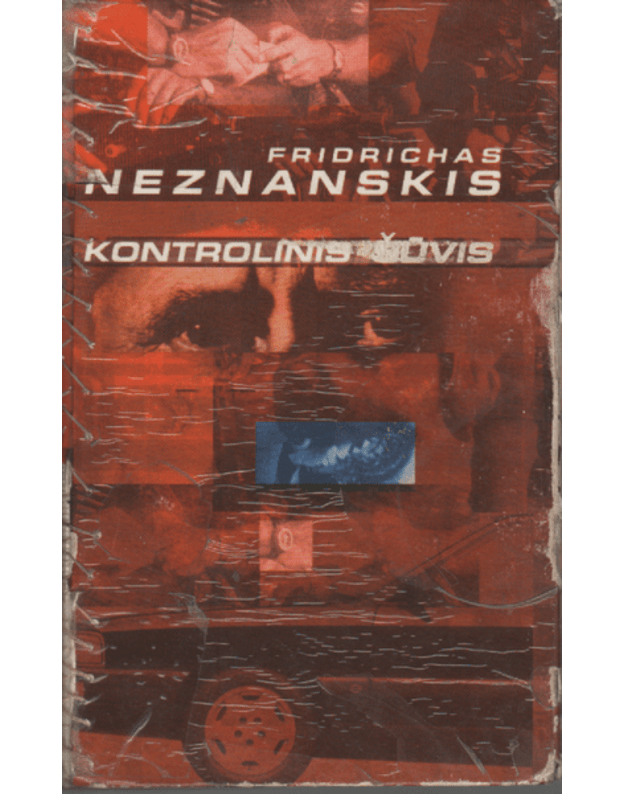 Kontrolinis šūvis - Neznanskis Fridrichas