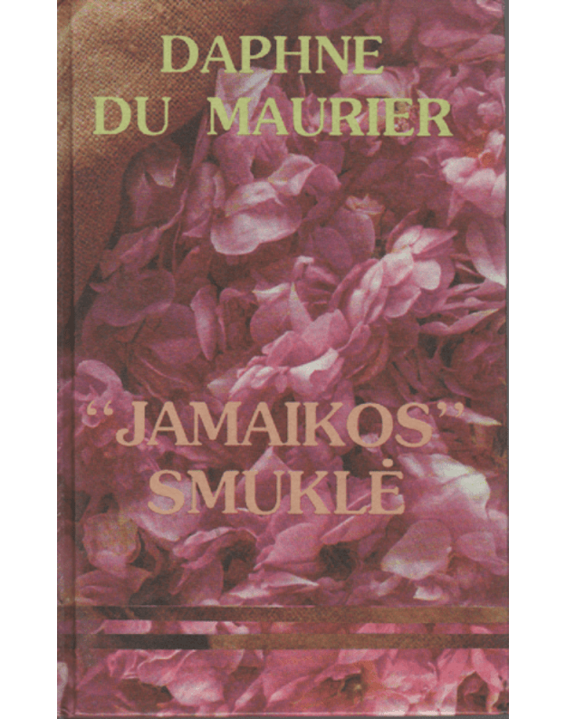 Jamaikos smuklė. Romanas - Daphne du Maurier