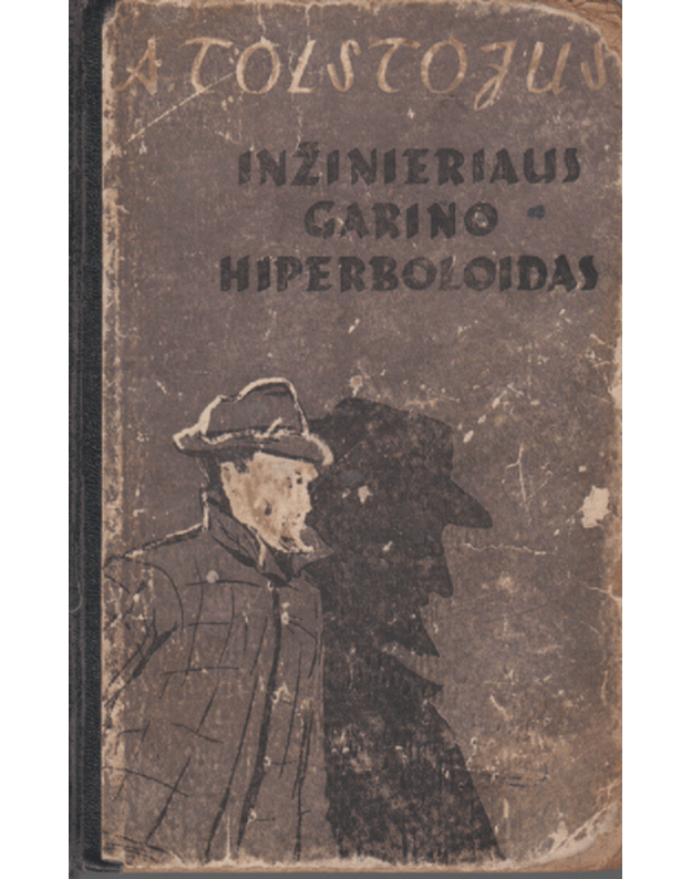 Inžinieriaus Garino hiperboloidas / Nuotykių biblioteka - Tolstojus Aleksejus