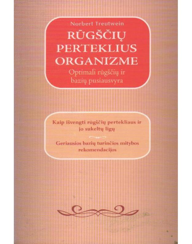 Rūgščių perteklius organizme - Treutwein Norbert