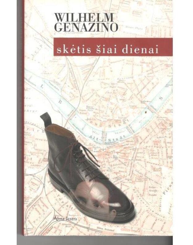 Skėtis šiai dienai. Romanas - Genazino Wilhelm