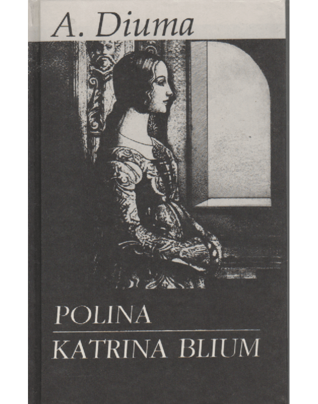 Polina. Katrina Blium - Diuma Aleksandras