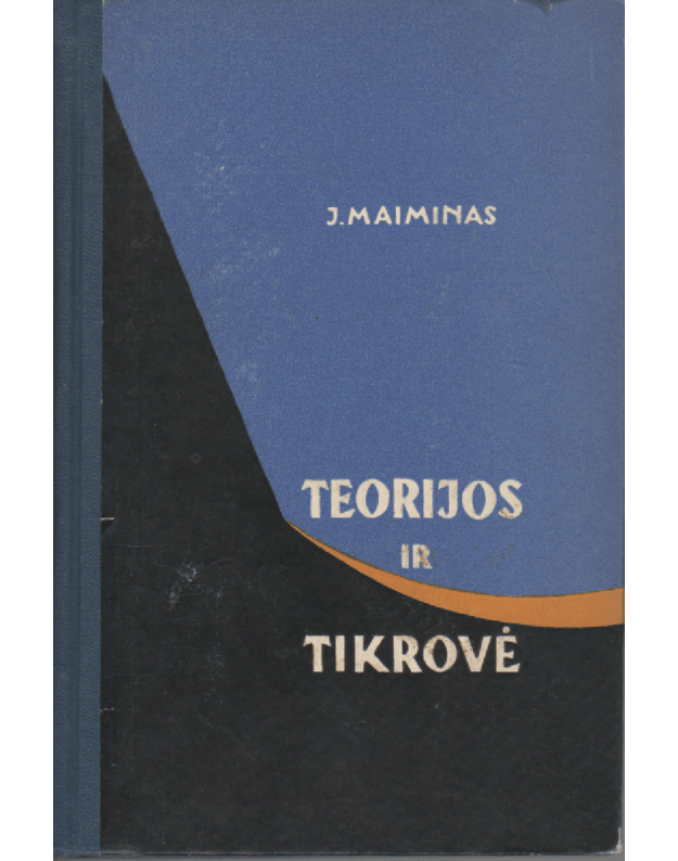 Teorijos ir tikrovė - Maiminas J.