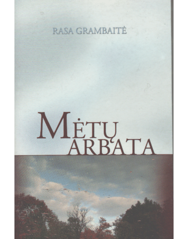 Mėtų arbata - Grambaitė Rasa