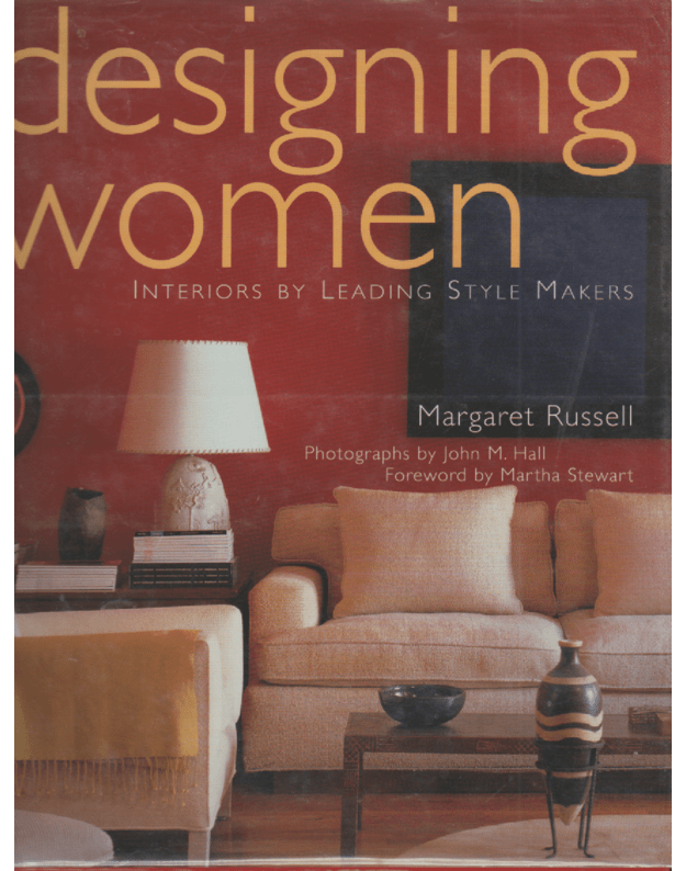 Designing women. Interiors by leading style makers - Russell Margaret