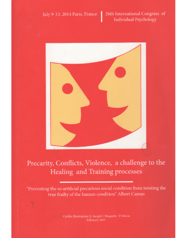 Precarity, Conflicts, Violence, a challenge to the Healing and Training processes - Societe Francaise de Psychanalyse Adlerienne