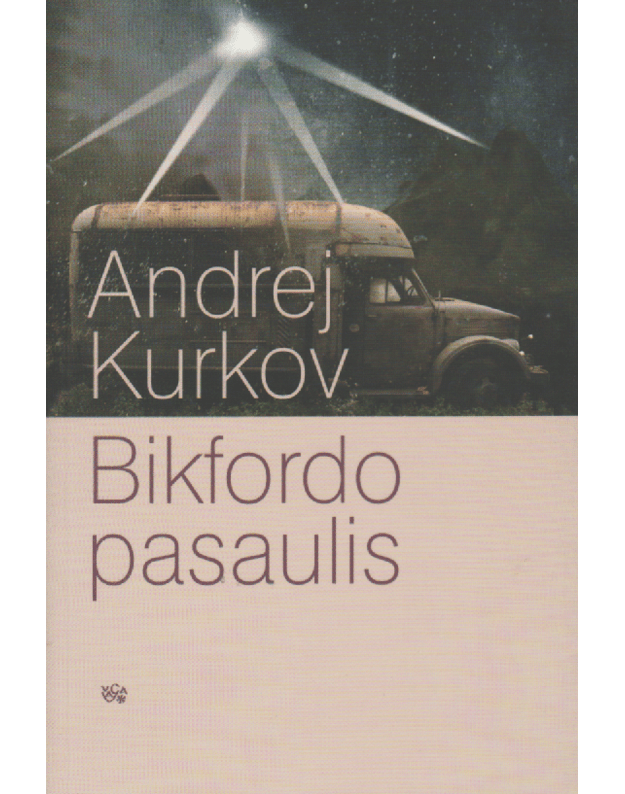 Bikfordo pasaulis - Kurkov Andrej 