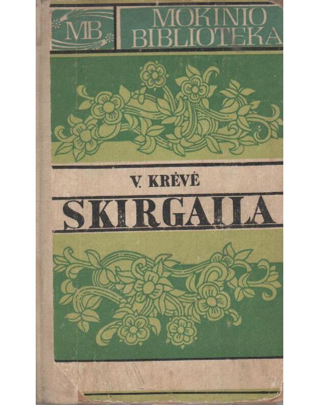 Skirgaila - Krėvė Vincas 