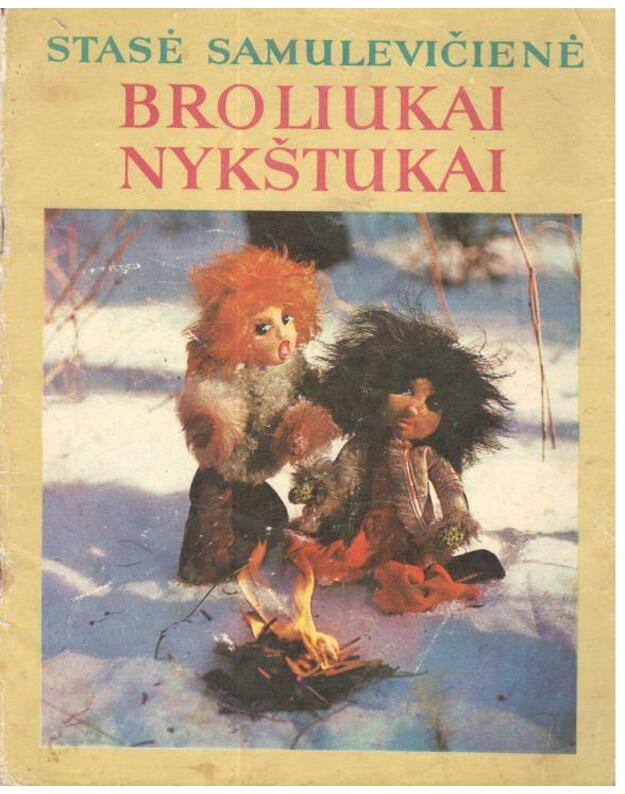 Broliukai nykštukai - Samulevičienė Stasė 