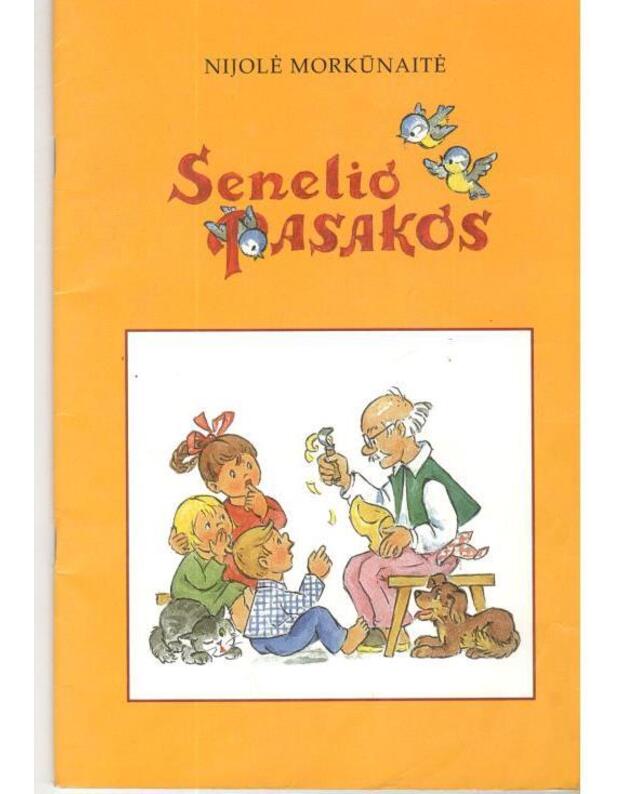 Senelio pasakos / 2004 - Morkūnaitė Nijolė