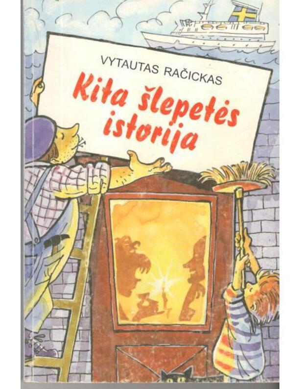 Kita šlepetės istorija / 2-as leidimas 2000 - Račickas Vytautas