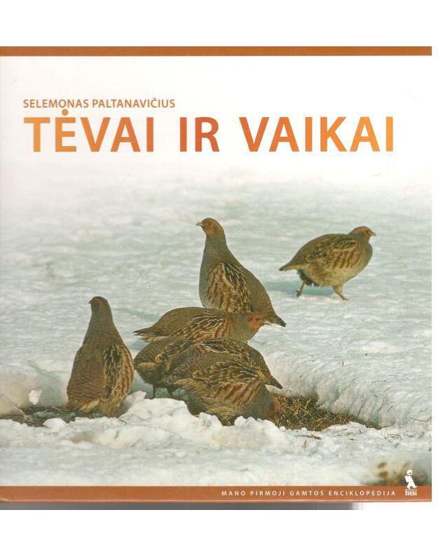 Tėvai ir vaikai / Mano pirmoji gamtos enciklopedija - Paltanavičius Selemonas