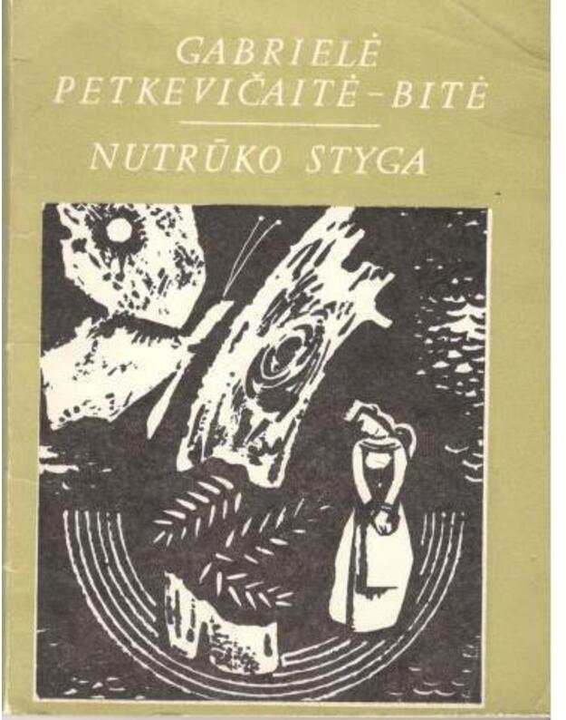 Nutrūko styga. Apsakymai - Petkevičaitė-Bitė Gabrielė 