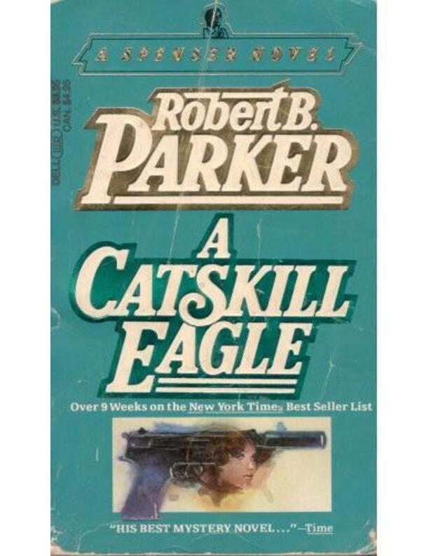 A catskill eagle - Parker Robert B.