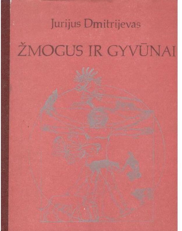 Žmogus ir gyvūnai - Jurijus Dmitrijevas