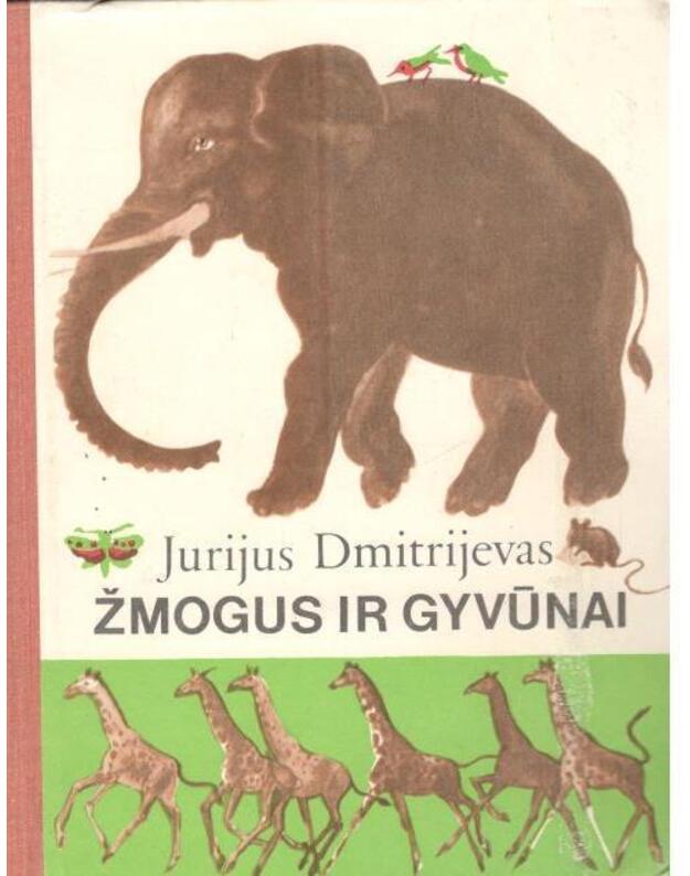 Žmogus ir gyvūnai - Jurijus Dmitrijevas