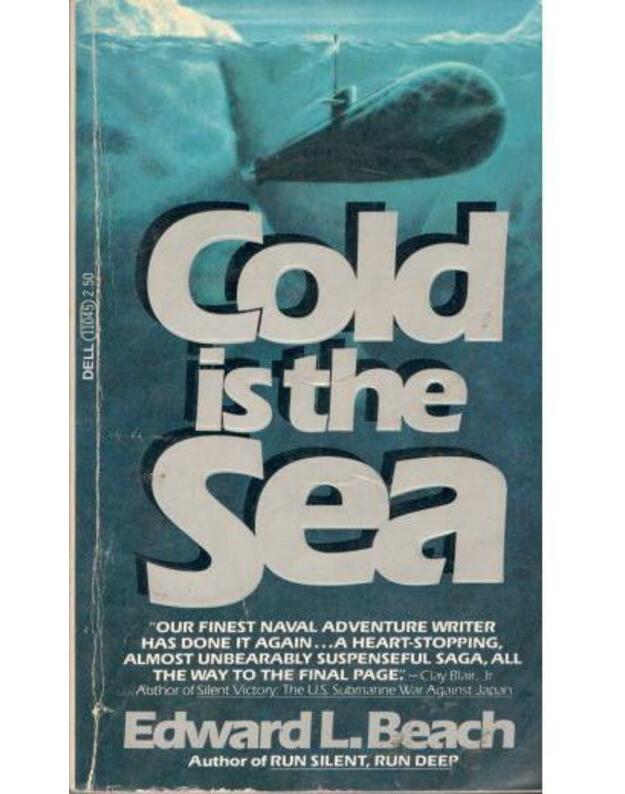 Cold is the sea - Beach Edward L.