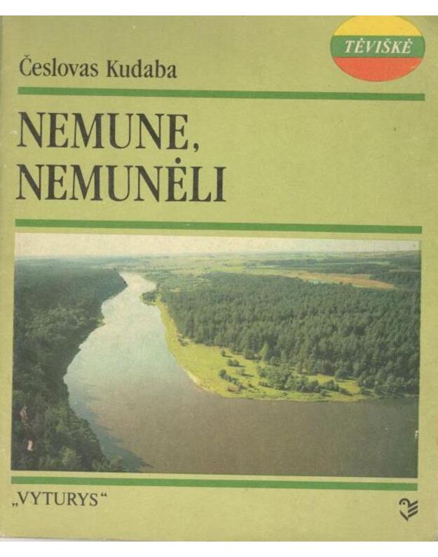 Nemune, Nemunėli / Tėviškė - Kudaba Česlovas