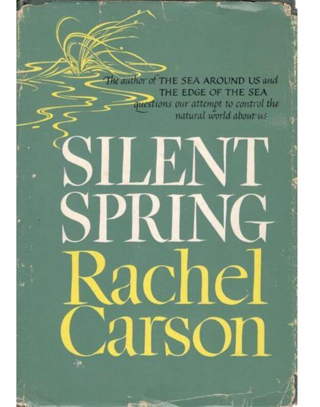 Silent spring - Carson Rachel