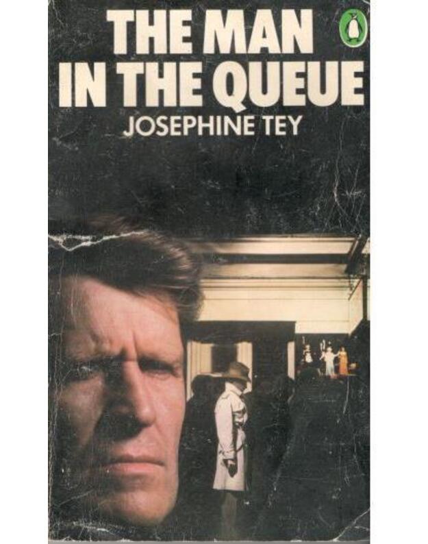 The man in the queue - Tey Josephine