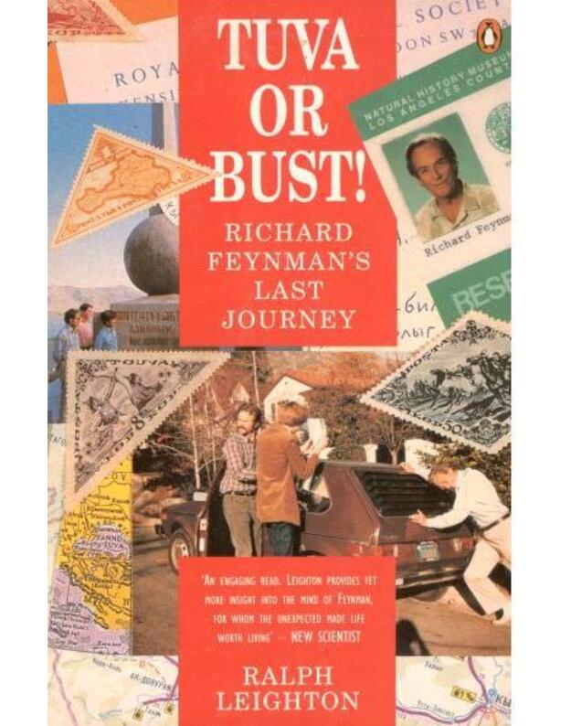 Tuva or bust! Richard Feynman's last journey - Leighton Ralph