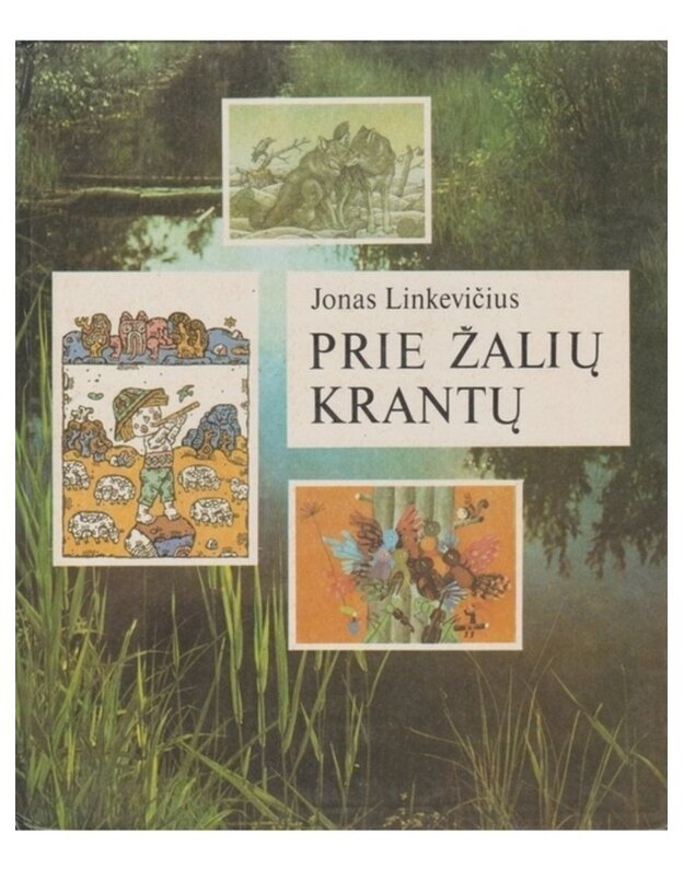 Prie žalių krantų - Linkevičius Jonas