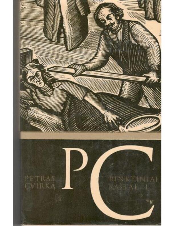 P. Cvirka. Rinktiniai raštai 1979. T. I: Saulėlydis Nykos valsčiuje. Kasdienės istorijos. Ąžuolo šaknys - Cvirka Petras 