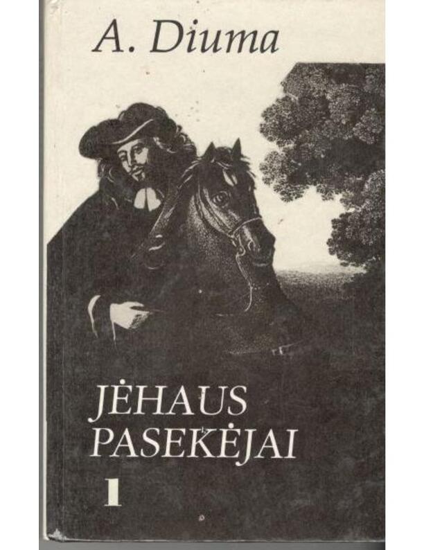 Jėhaus pasekėjai. I-II dalys - Aleksandras Diuma